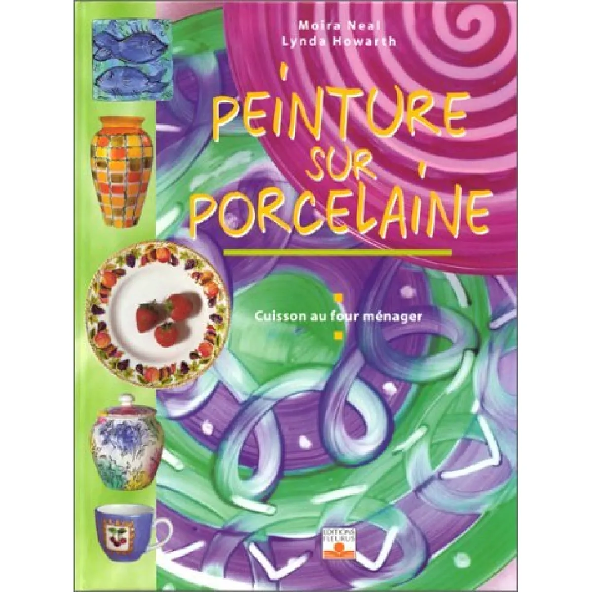 La peinture sur porcelaine · Occasion