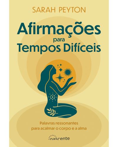 Afirmações para Tempos Difíceis de Sarah Peyton
