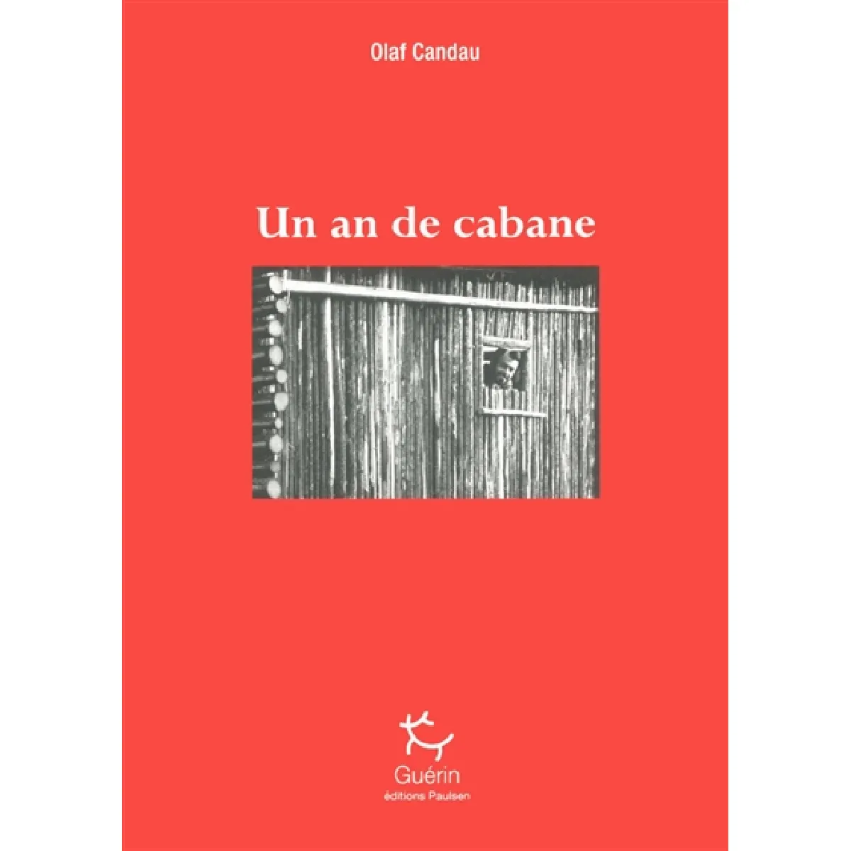 Un an de cabane · Occasion