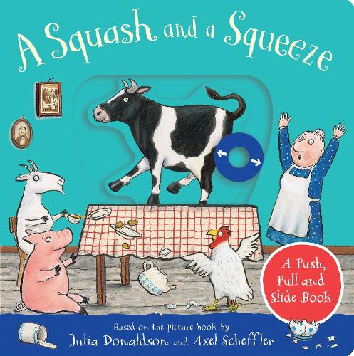 A Squash and a Squeeze: A Push, Pull and Slide Book (Board book)