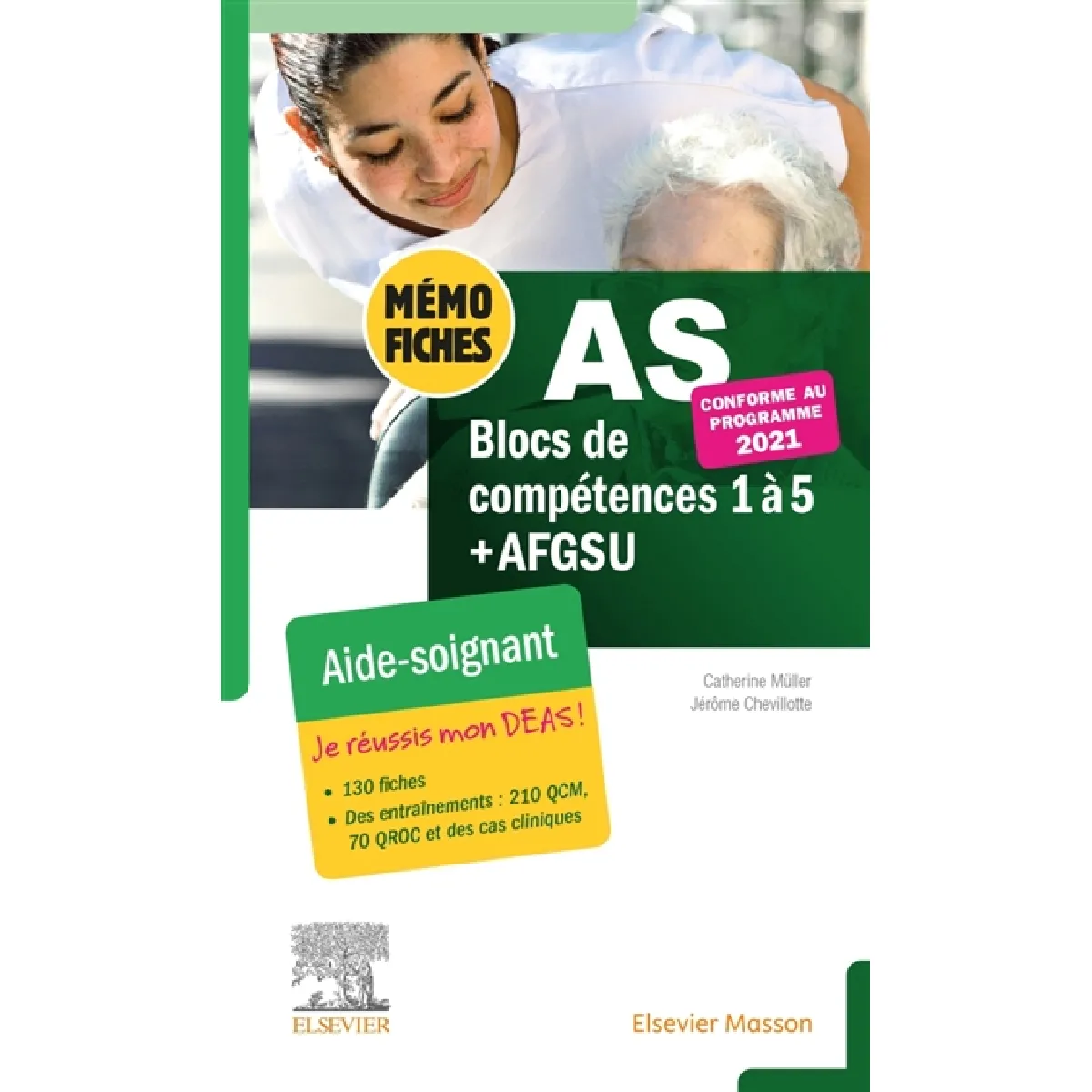 Mémo-fiches AS, aide-soignant : blocs de compétence 1 à 5 + AFGSU : conforme au programme 2021 · Occasion