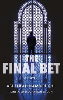 The Final Bet: An Arabic Detective Novel (Paperback)