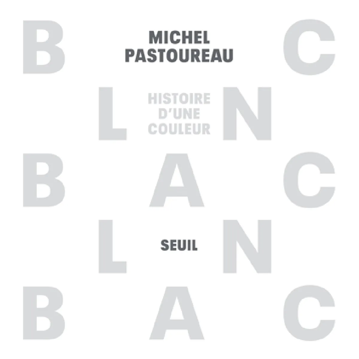 Blanc : histoire d'une couleur