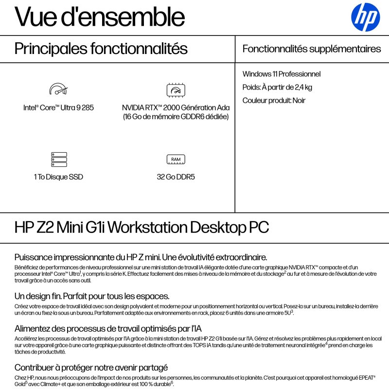 HP Z2 G1i Intel Core Ultra 9 285 32 Go DDR5-SDRAM 1 To SSD NVIDIA RTX 2000 Ada Windows 11 Pro Mini PC Station de travail AI Workstation, AI PC Noir