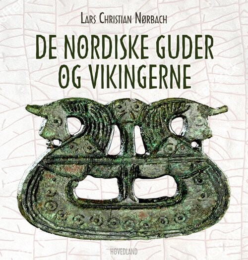 De Nordiske Guder Og Vikingerne - Lars Christian Nørbach - Bog