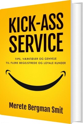 Kick-Ass Service - Merete Bergman  Smit - Bog