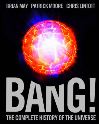 Bang!: The Complete History of the Universe (Paperback)