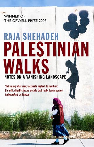 Palestinian Walks: Notes on a Vanishing Landscape (Paperback)