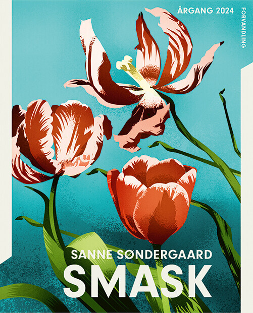 Årgang 2024 - Forvandling: Smask - Sanne Søndergaard - Bog