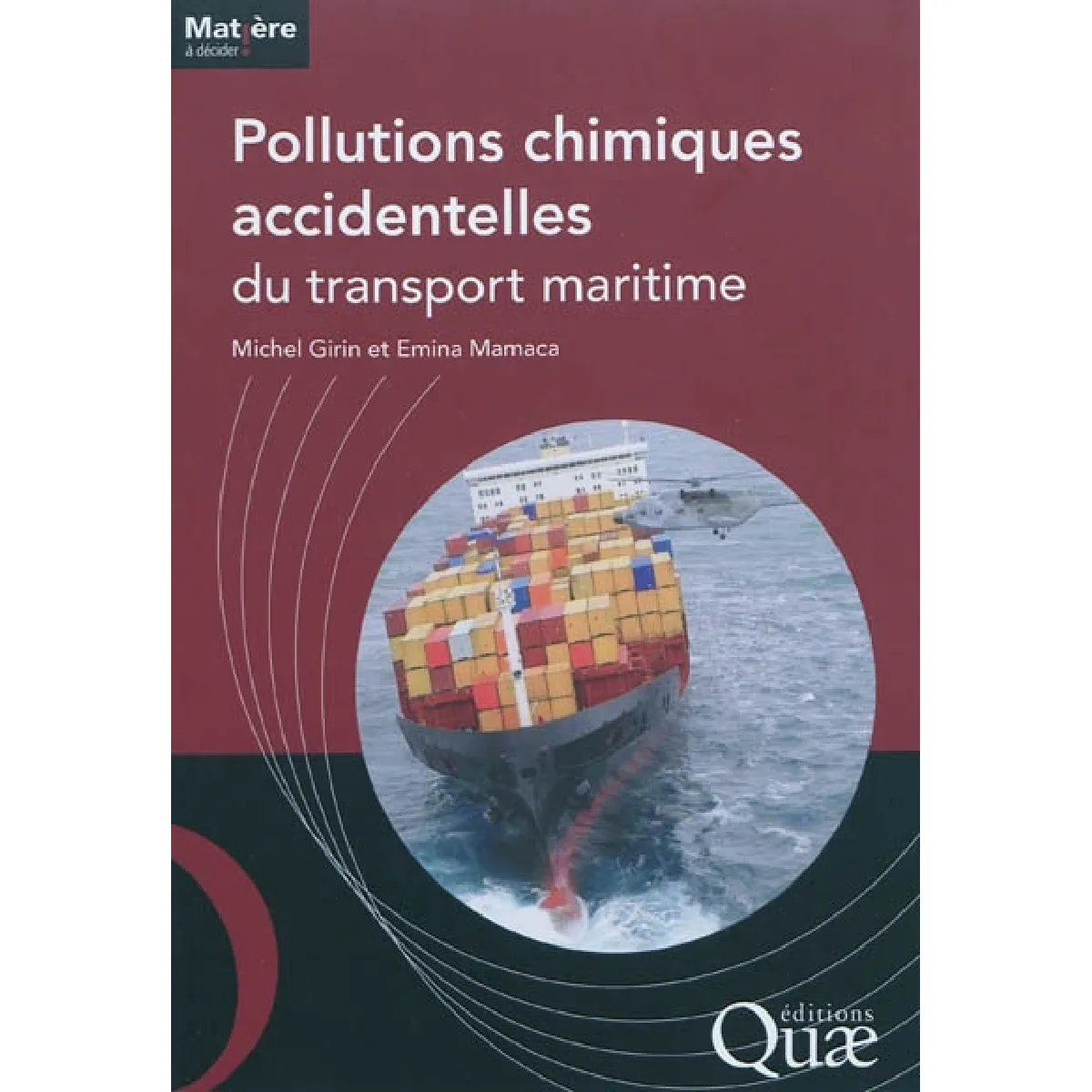 Pollutions chimiques accidentelles du transport maritime · Occasion