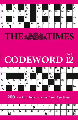 The Times Codeword 12: 200 Cracking Logic Puzzles - The Times Puzzle Books (Paperback)
