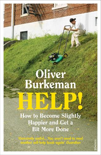 HELP!: How to Become Slightly Happier and Get a Bit More Done (Paperback)
