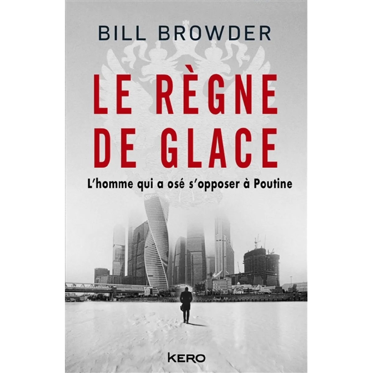 Le règne de glace : l'oligarque qui a osé s'opposer à Poutine · Occasion