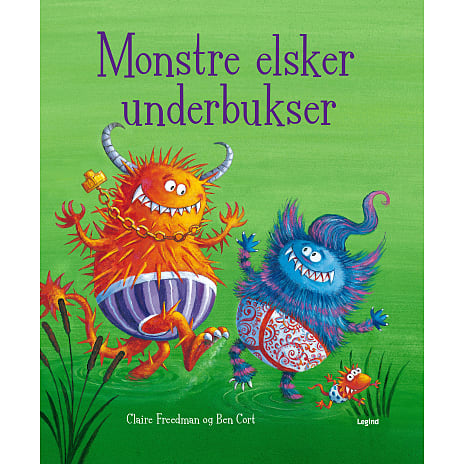 Monstre elsker underbukser - Claire Freedman og Ben Cort