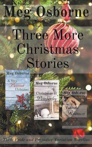 Three More Christmas Stories: Three Pride and Prejudice Variation Novellas (Paperback)