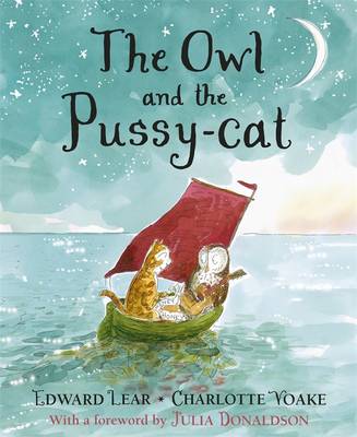 The Owl and the Pussy-cat (Hardback)