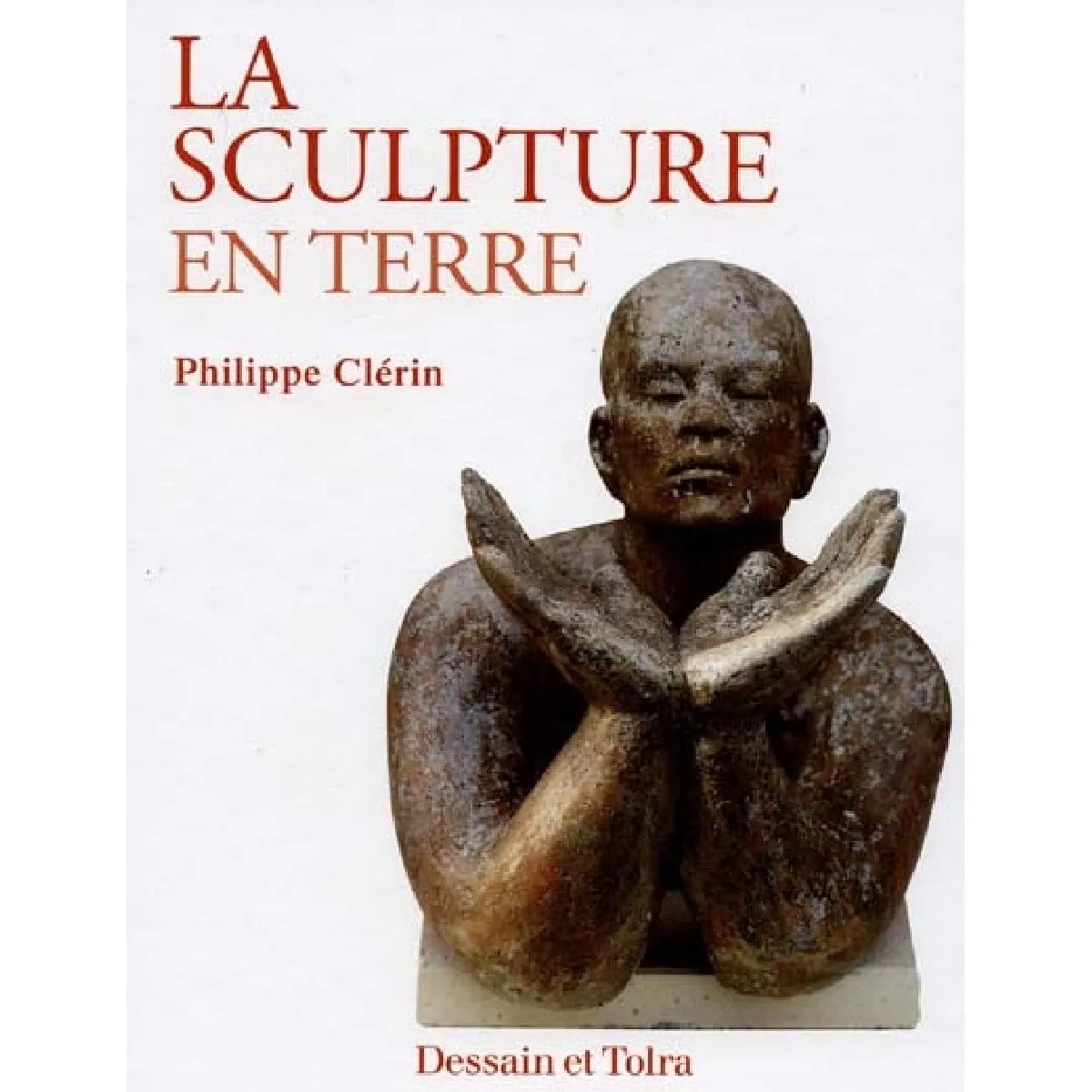 La sculpture en terre · Occasion