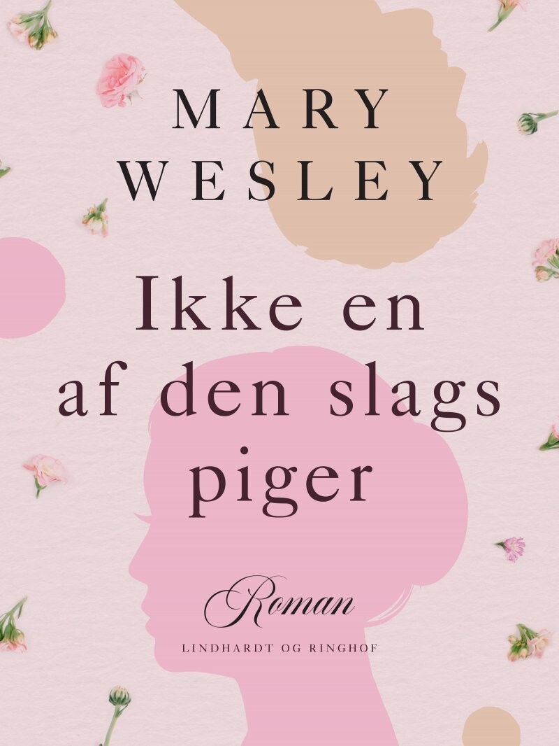 Ikke En Af Den Slags Piger - Mary Wesley - Bog