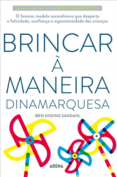 Brincar à Maneira Dinamarquesa de Iben Dissing Sandahl