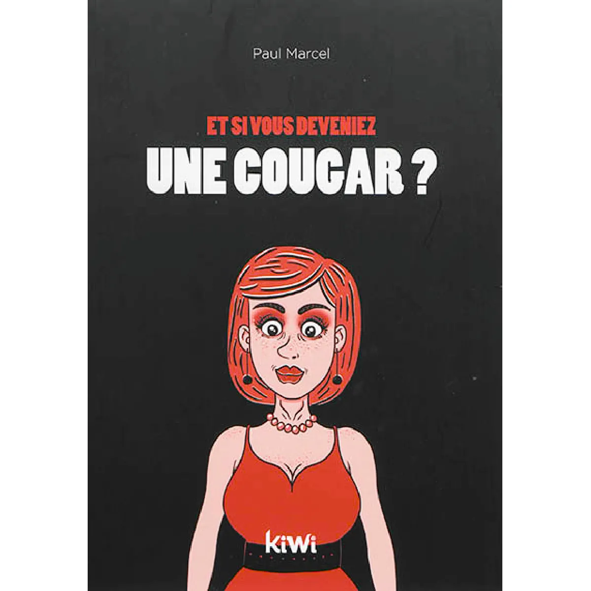 Et si vous deveniez une cougar ? · Occasion
