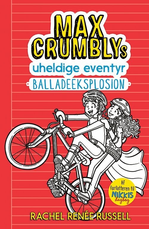 Max Crumblys Uheldige Eventyr 3: Balladeeksplosion - Rachel Renee Russell - Bog