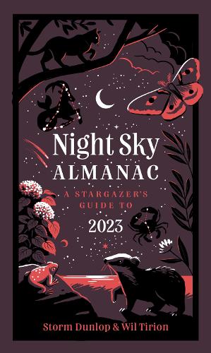Night Sky Almanac 2023: A Stargazer's Guide (Hardback)