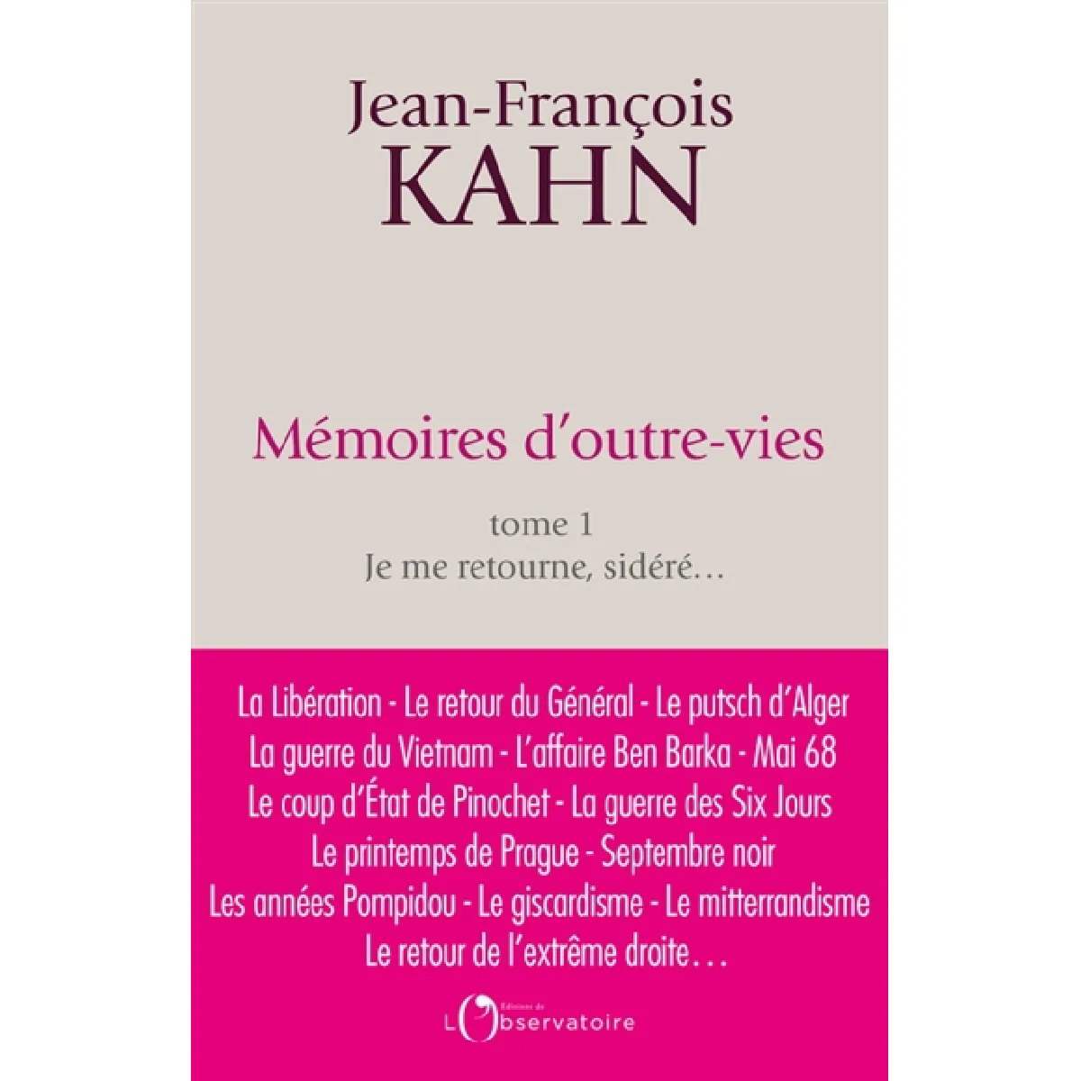 Mémoires d'outre-vies. Vol. 1. Je me retourne, sidéré... · Occasion