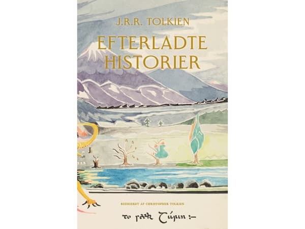 Efterladte historier | J.R.R. Tolkien | Språk: Dansk