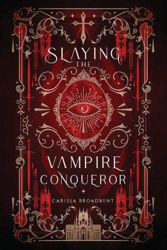 Slaying the Vampire Conqueror - Mortal Enemies to Monster Lovers (Paperback)
