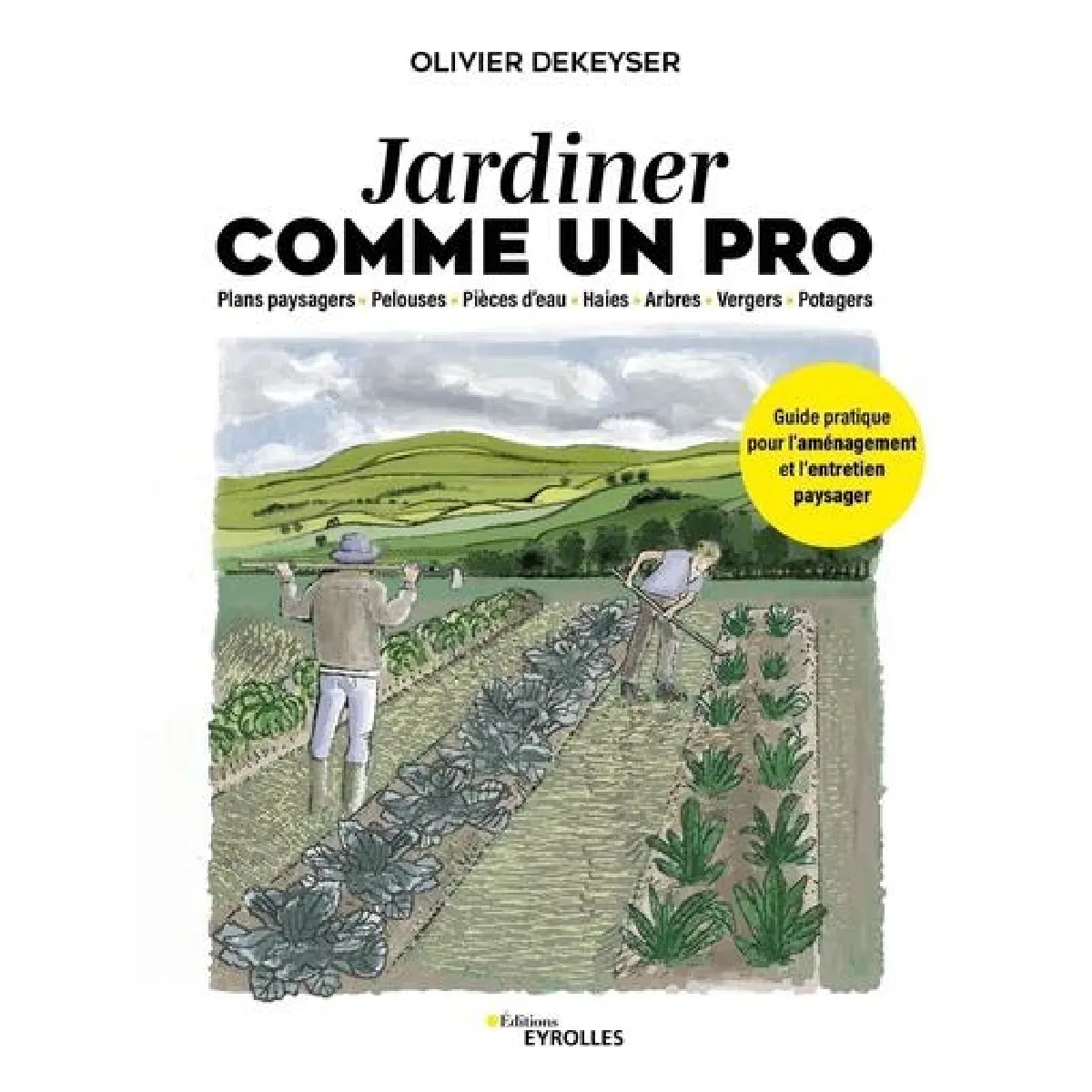 Jardiner comme un pro : plans paysagers, pelouses, pièces d'eau, haies, arbres, vergers, potagers : guide pratique pour l'aménagement et l'entretien paysager · Occasion