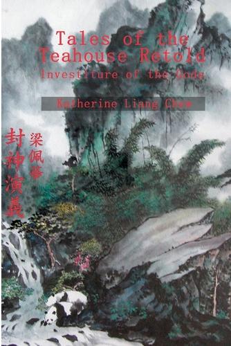Tales of the Teahouse Retold: Investiture of the Gods (Paperback)
