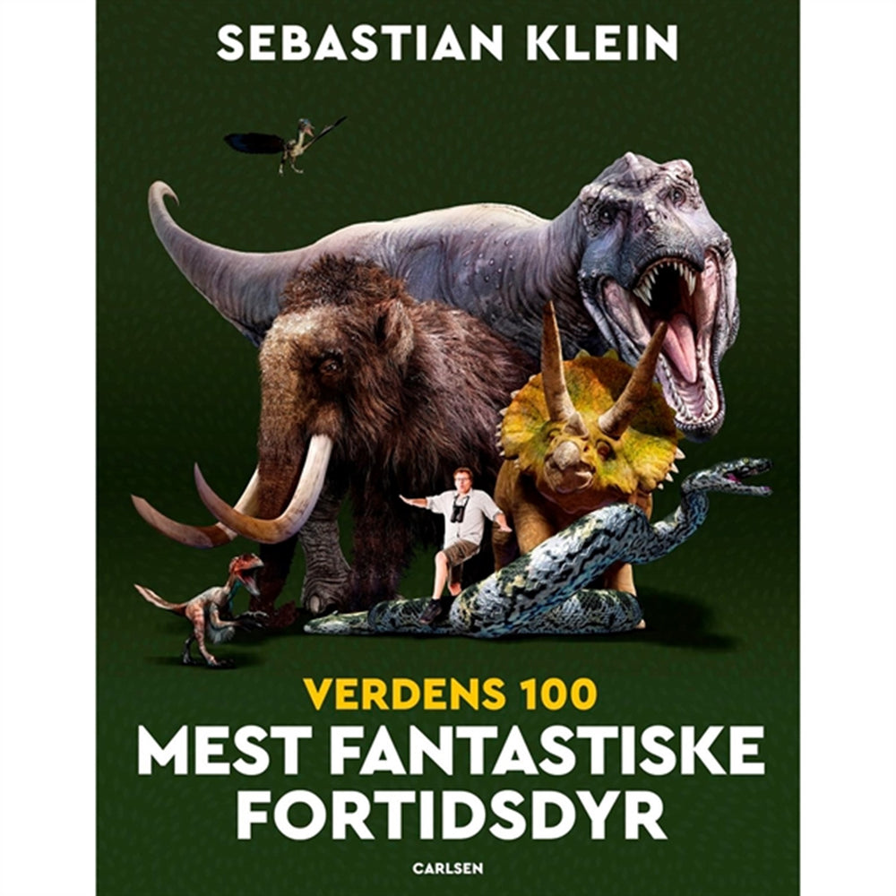 Køb Forlaget Carlsen Sebastian Klein Verdens 100 Mest Fantastiske Fortidsdyr