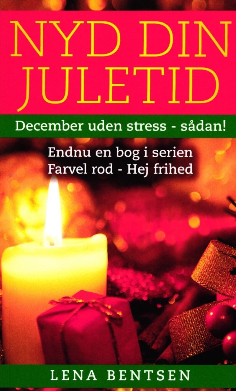 Nyd Din Juletid - Lena Bentsen - Bog
