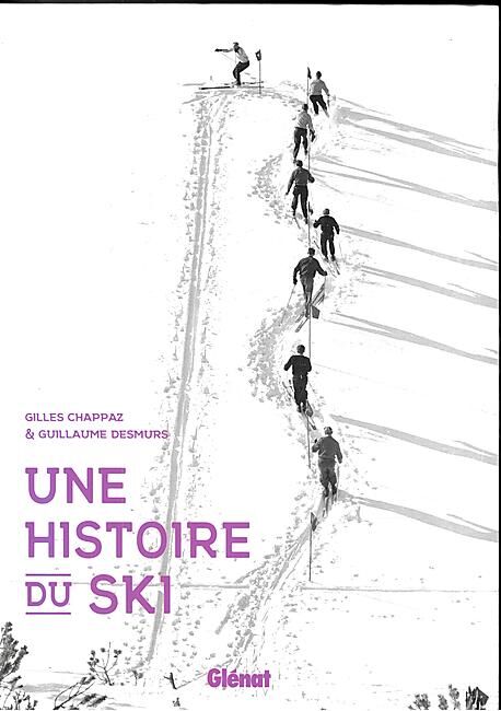 GLENAT - UNE HISTOIRE DU SKI