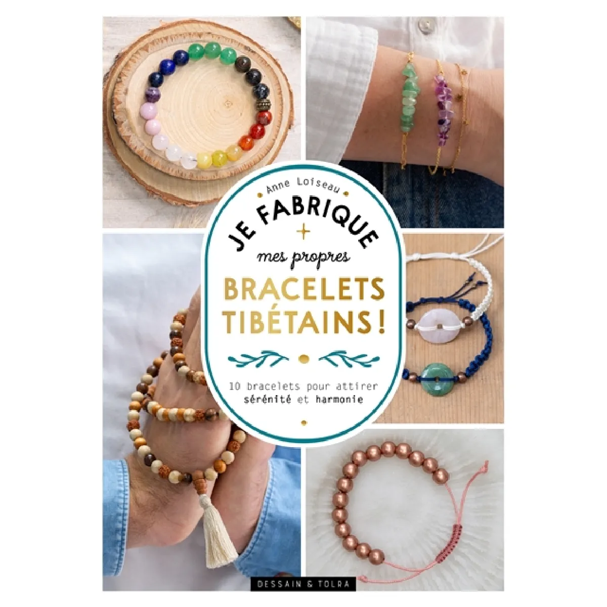 Je fabrique mes propres bracelets tibétains ! : 10 bracelets pour attirer sérénité et harmonie · Occasion