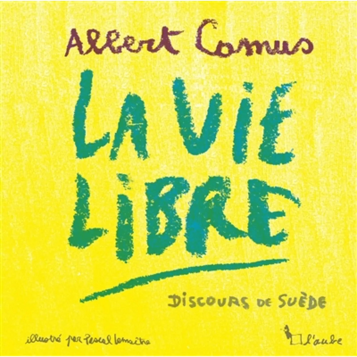 La vie libre : discours de Suède · Occasion