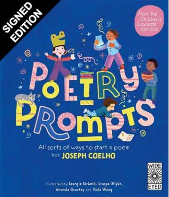 Poetry Prompts: All sorts of ways to start a poem from Joseph Coelho - Signed Edition (Paperback)