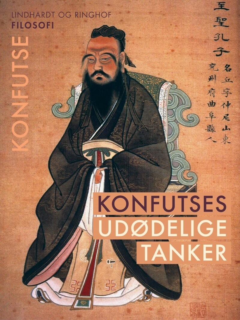 Konfutses Udødelige Tanker - Konfutse - Bog