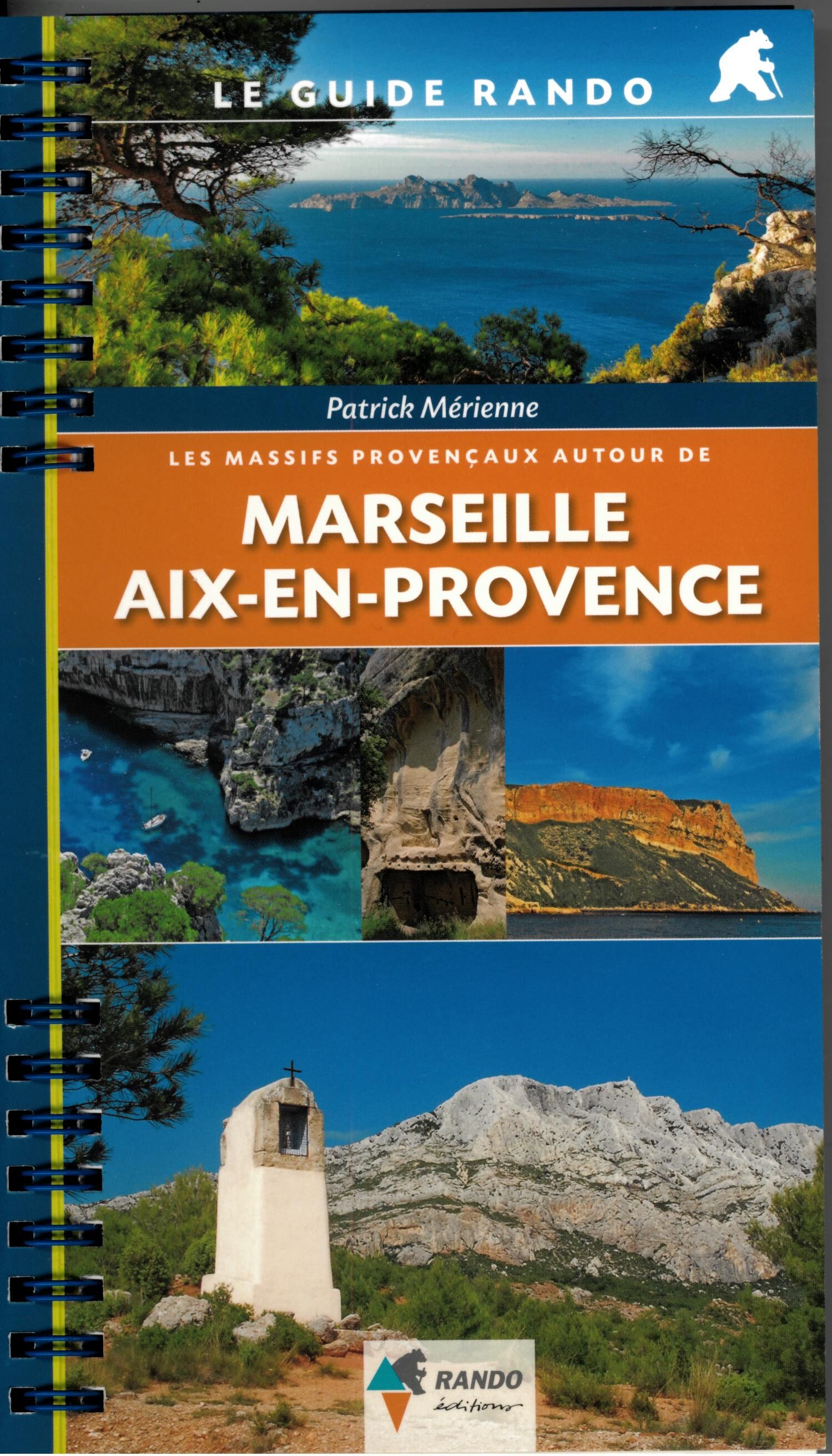 RANDO EDITIONS - RANDO MARSEILLE AIX EN PROVENCE