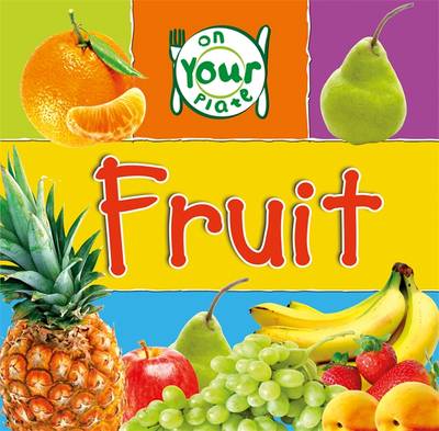 Fruit - On Your Plate 8 (Paperback)
