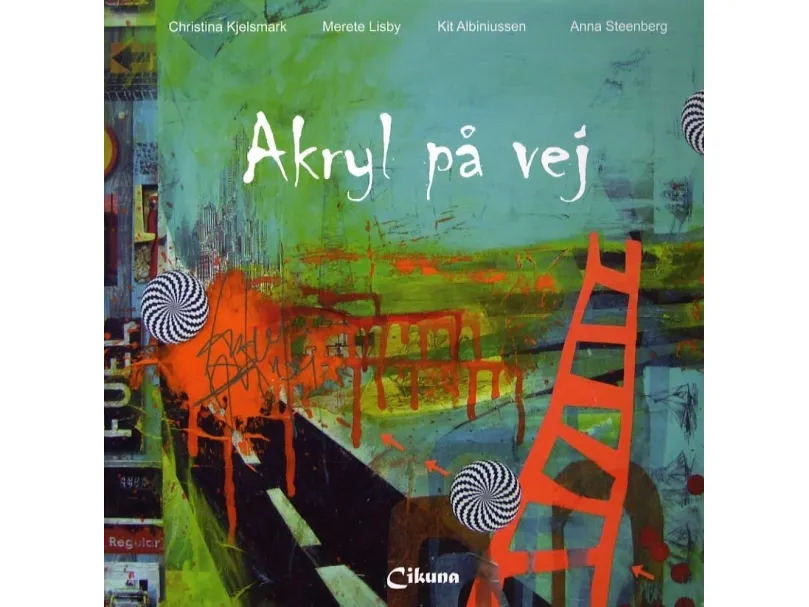 Akryl på vej | Christina Kjelsmark