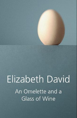 An Omelette and a Glass of Wine (Hardback)