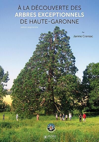 DECOUVERTE DES ARBRES EXCEPTIONNELS HAUTE-GARONNE