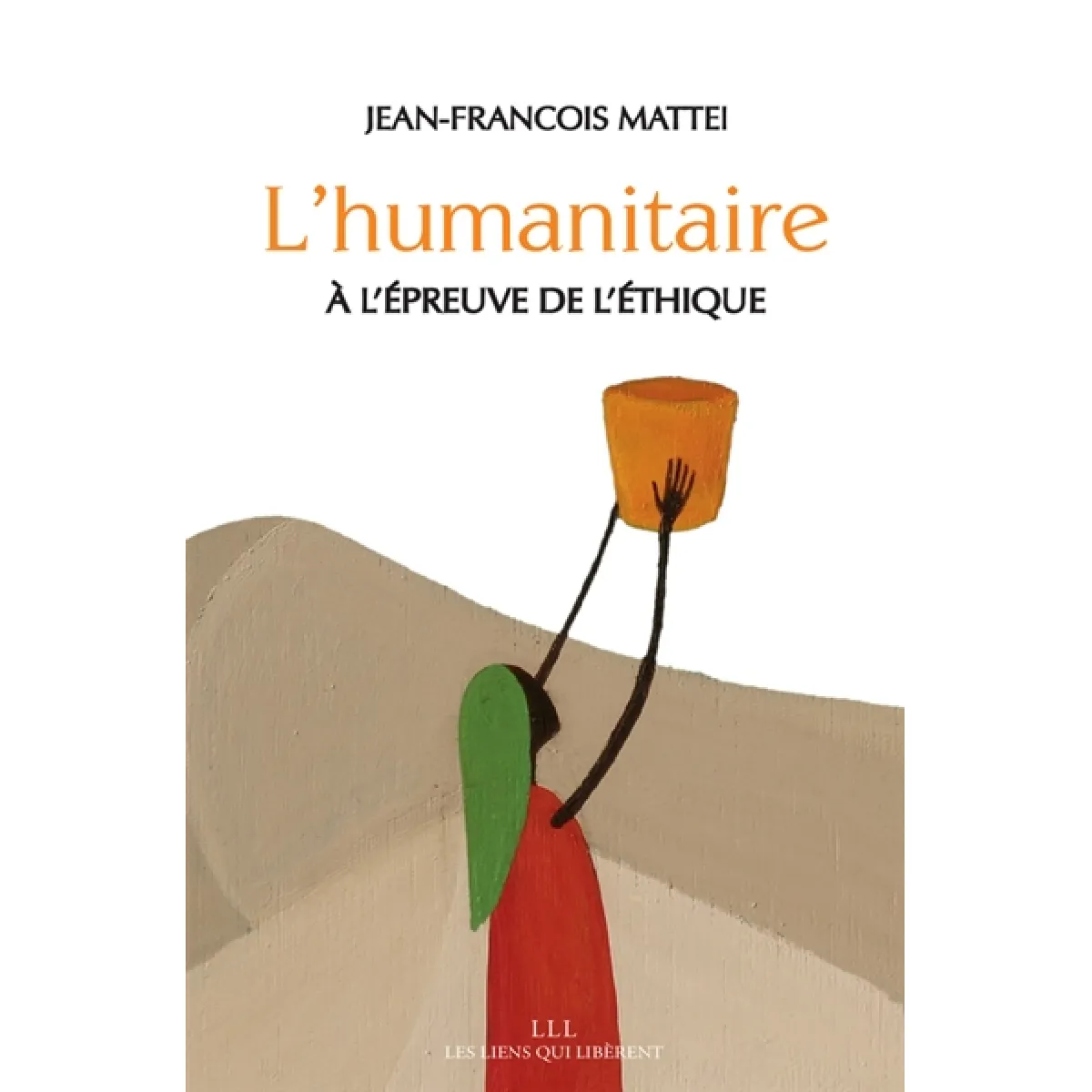 L'humanitaire à l'épreuve de l'éthique · Occasion