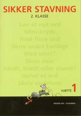 Sikker Stavning 2. Klasse, Hæfte 1 - Holger Juul - Bog