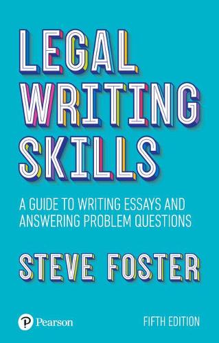 Legal Writing Skills: A guide to writing essays and answering problem questions (Paperback)