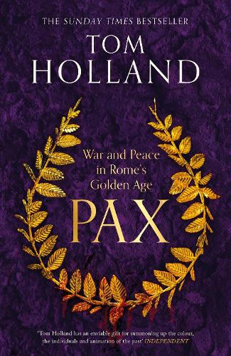 Pax: War and Peace in Rome's Golden Age (Hardback)