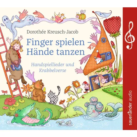 Argon Sauerländer CD Finger spielen - Hände tanzen: Handspiellieder und Krabbelverse