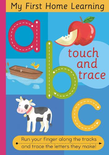 Touch and Trace ABC: Run your fingers along the tracks and trace the setters they make - Touch and Trace (Board book)