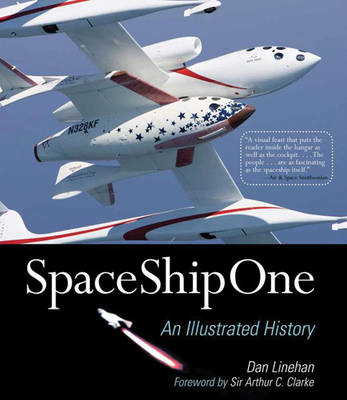 SpaceShipOne: An Illustrated History (Paperback)